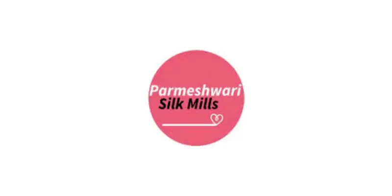Parmeshwari Silk Mills Limited